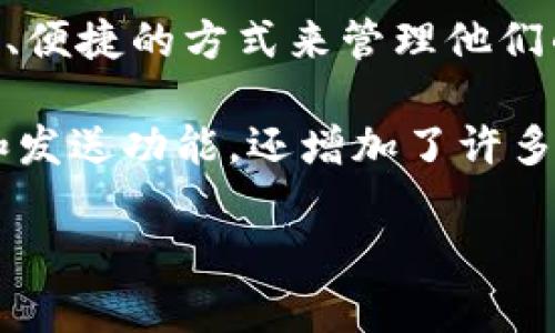 tpWallet（TP Wallet）是一个去中心化的数字资产钱包，最早于2018年推出。它的设计目标是为用户提供一个安全、便捷的方式来管理他们的加密货币资产。tpWallet支持多种区块链和代币，使用户可以在一个应用程序中轻松查看和管理不同的数字资产。

自推出以来，tpWallet一直在不断更新和完善，以适应快速发展的区块链技术和用户需求。它不仅提供基本的存储和发送功能，还增加了许多额外的功能，如去中心化交易所、NFT（非同质化代币）支持、与不同区块链的互操作性等。

如果你对tpWallet的具体功能或发展历史有更深入的兴趣，欢迎提出你的问题！