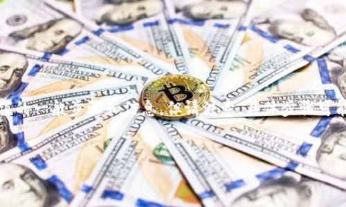 为了更好地帮助您，我可以提供有关如何为tpWallet充值的一般步骤和信息，但请注意，具体步骤可能会因您的所在地区和tpWallet的具体政策而有所不同。


如何快速为tpWallet充值？探索简单的方法与技巧